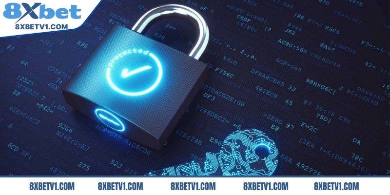 8Xbet tuyệt đối bảo mật thông tin cá nhân