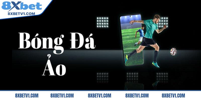 Sơ lược về bóng đá ảo